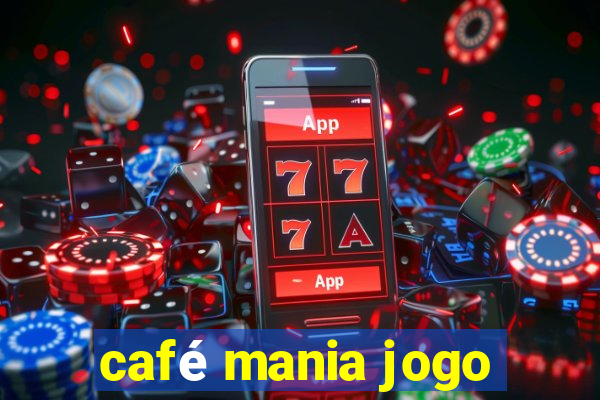 café mania jogo
